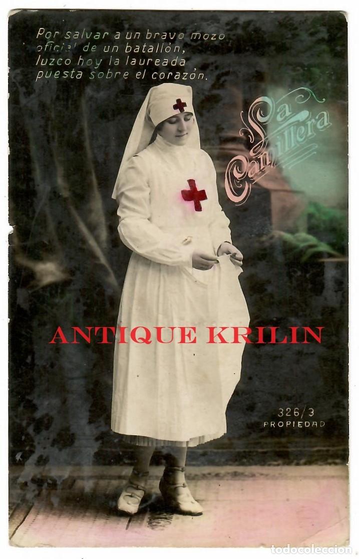 Postales: POSTAL FOTOGRAFICA / LA CAMILLERA DE LA CRUZ ROJA N&ordm; 326-3 / SIN FRANQUEAR ,ESCRITA AL DORSO