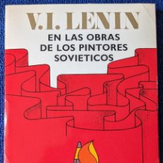 Postales: V.I. LENIN EN LAS OBRAS DE LOS PINTORES SOVIÉTICOS - LOTE DE 10 POSTALES ¡IMPECABLE!