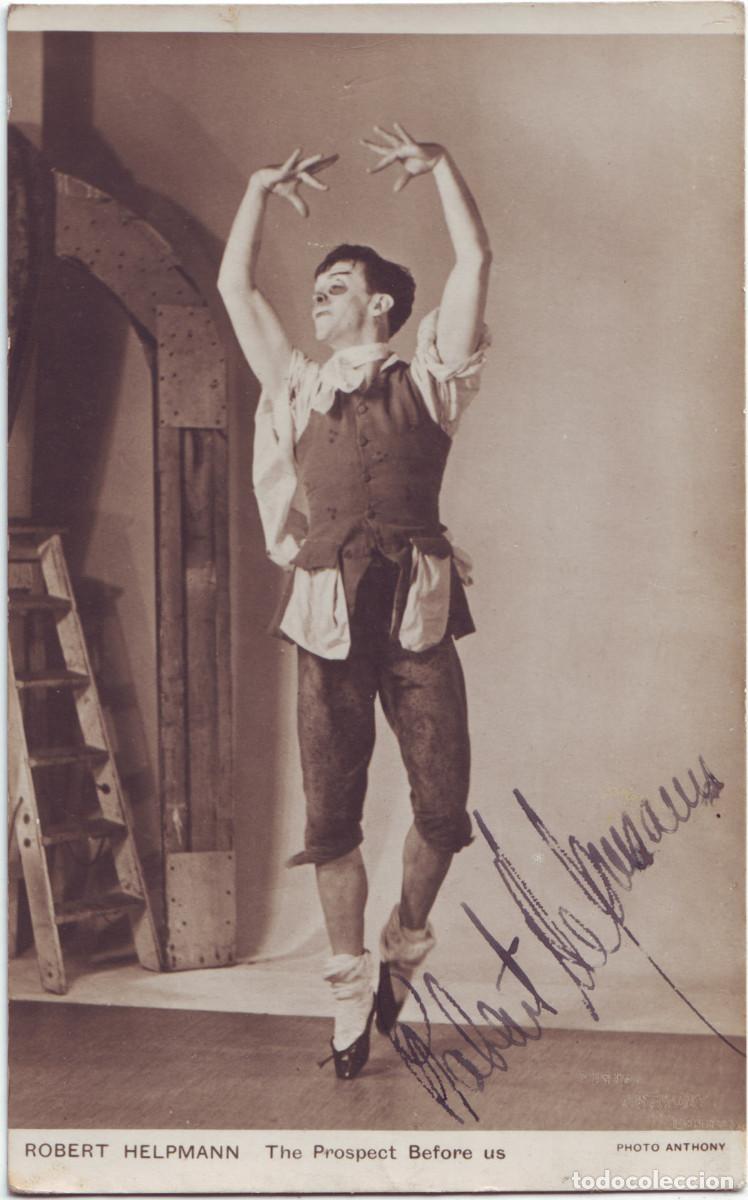 Postales: HELPMANN, Robert (The Prospect Before US)_Photo Anthony. Signed [Aut&oacute;grafo] - Foto 1