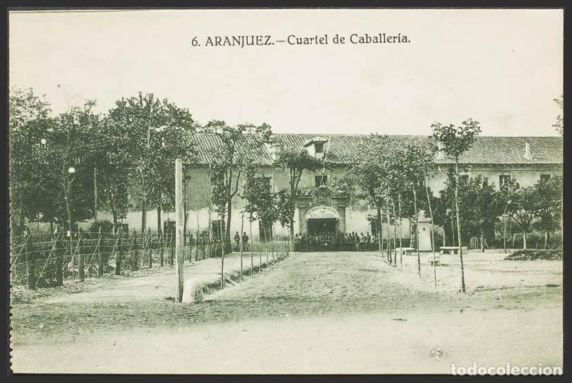 Postales: Madrid. ARANJUEZ. Cuartel de Caballer&iacute;a. - Foto 1