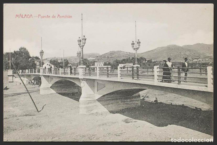 Postales: M&aacute;laga. MALAGA. Puente de Armi&ntilde;&aacute;n. - Foto 1