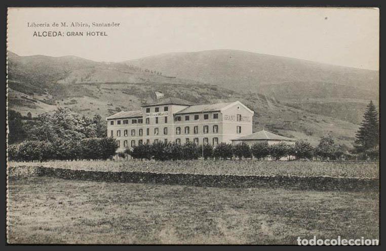 Postales: Cantabria. ALCEDA. Gran Hotel. - Foto 1