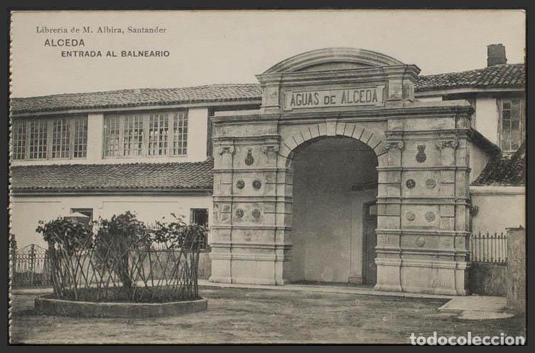Postales: Cantabria. ALCEDA. Entrada al Balneario. - Foto 1