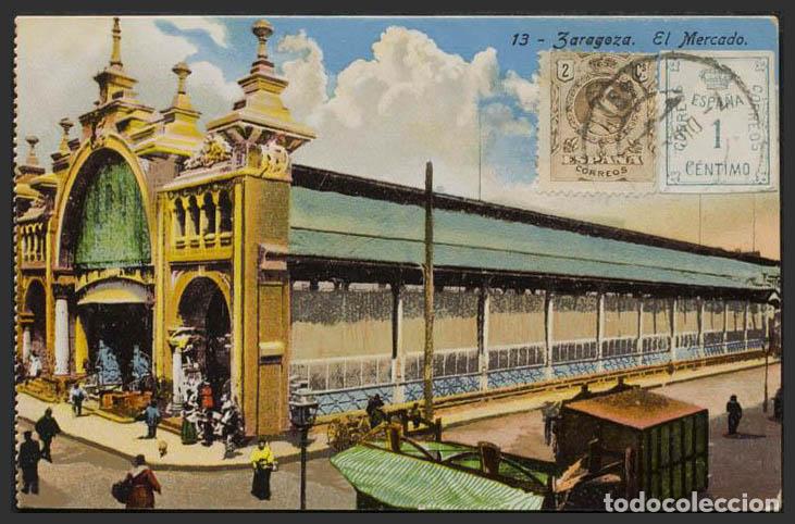 Postales: Zaragoza. ZARAGOZA. El Mercado. - Foto 1