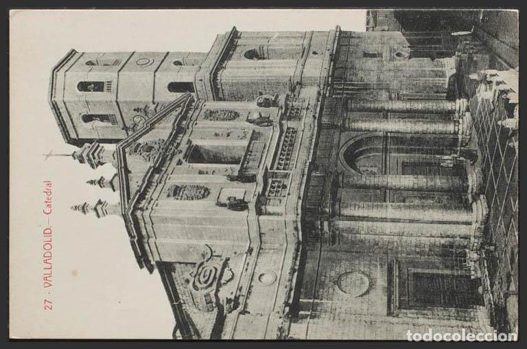 Postales: Valladolid. VALLADOLID. Catedral. - Foto 1