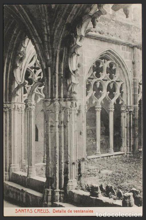Postales: Tarragona. SANTES CREUS. Monasterio. Detalle de ventanales. - Foto 1