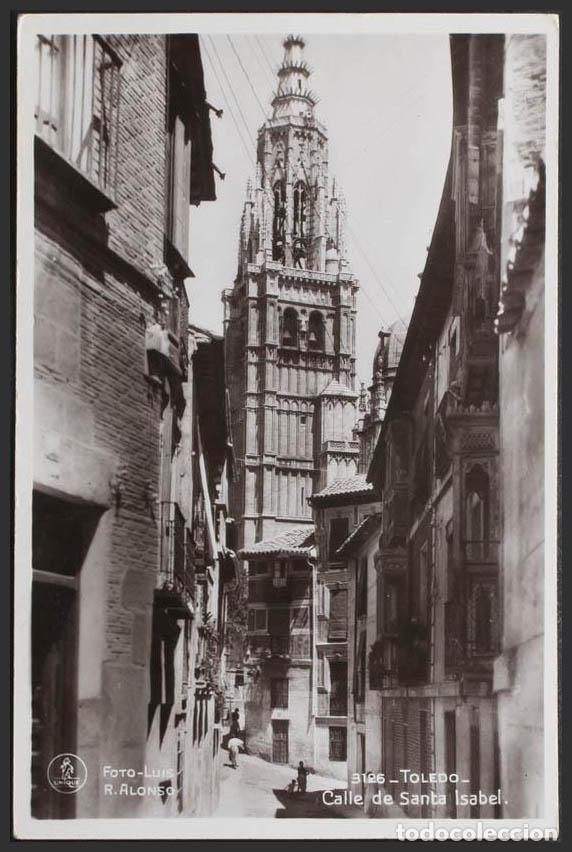 Postales: Toledo. TOLEDO. Calle de Santa Isabel. - Foto 1