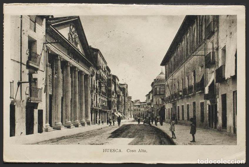Postales: Huesca. HUESCA. Coso Alto. - Foto 1