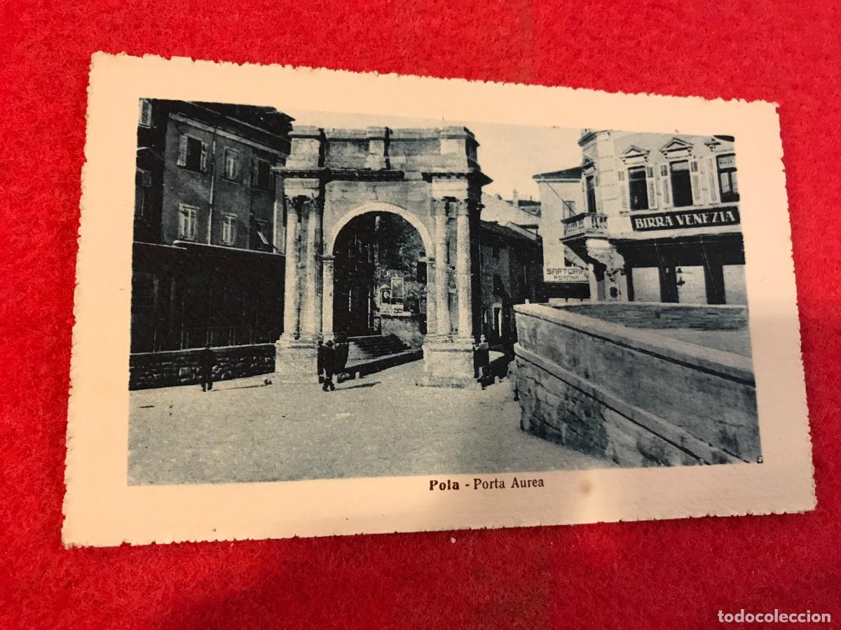 Postkarten: POSTAL. (NO ESCRITA) POLA. EDIZ. DITTA A. SPAZZIL E C. RIPRODUZIONE VIETATA. PORTA AUREA