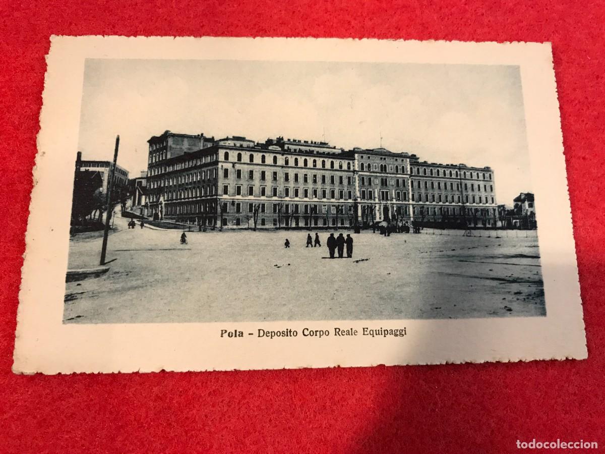 Postkarten: POSTAL. (NO ESCRITA) POLA. EDIZ. DITTA A. SPAZZIL E C. RIPRODUZIONE VIETATA. DEPOSITO CORPO REALE...