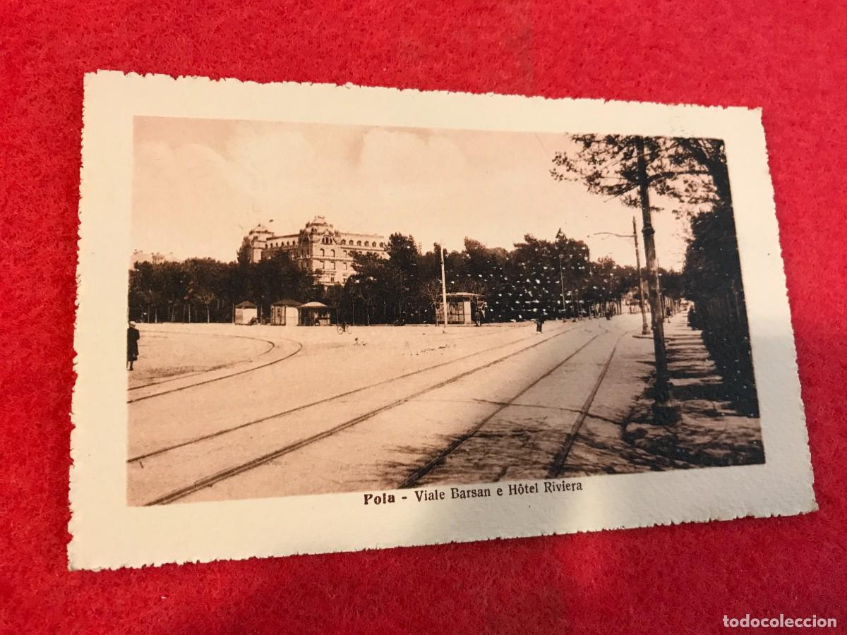 Postkarten: POSTAL. (NO ESCRITA) POLA. EDIZ. DITTA A. SPAZZIL E C. RIPRODUZIONE VIETATA. VIALE BARSAN E HOTEL...