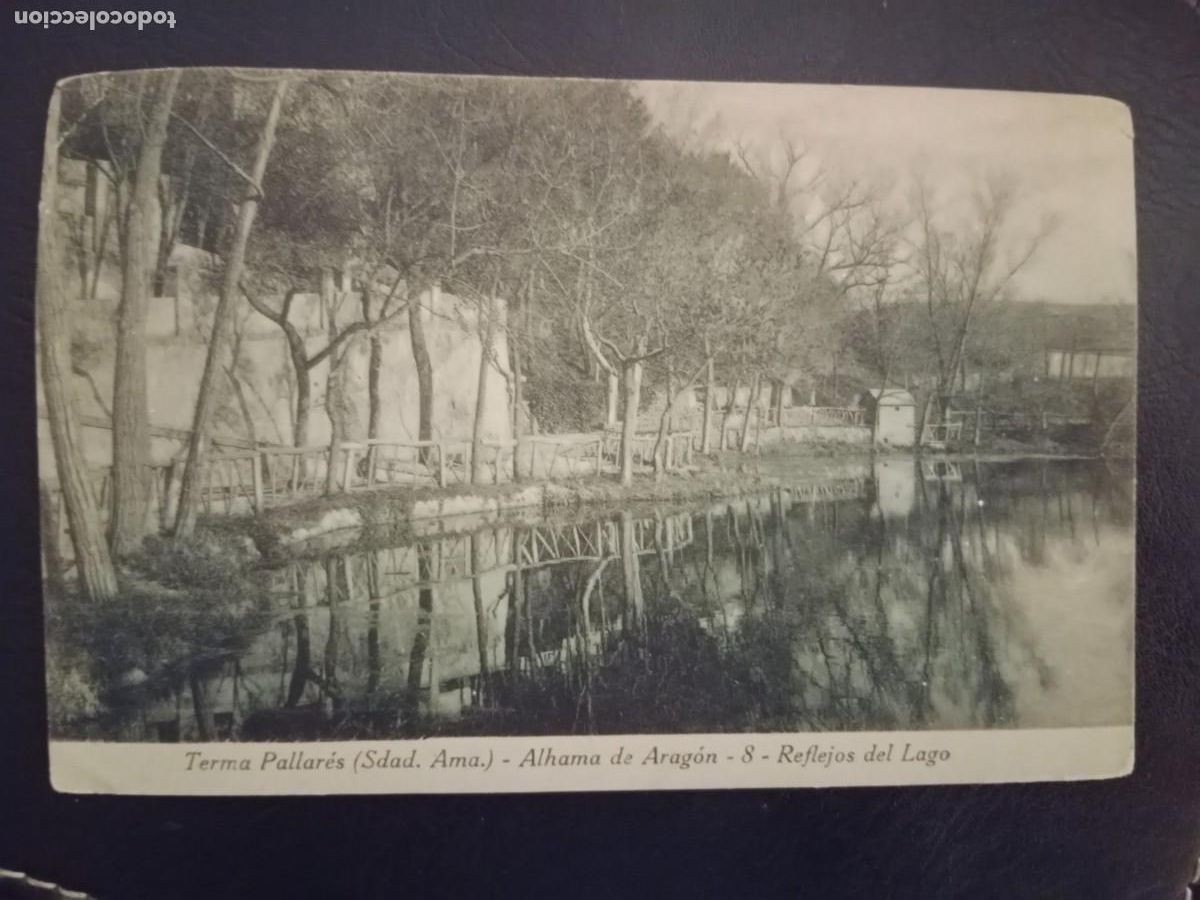 Postales: ANTIGUA TARJETA POSTAL - TERMAS PALLARES ALHAMA DE ARAGON - REFLEJOS DEL LAGO