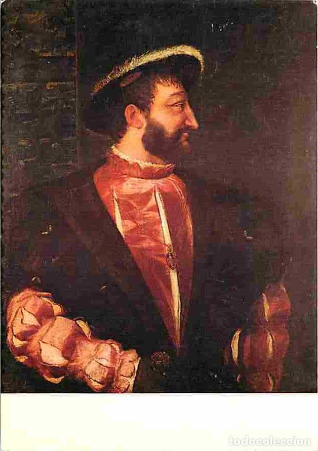 Postais: Histoire - Fran&ccedil;ois 1er Roi de France par Le Titien - CPM - Voir Scans Recto-Verso