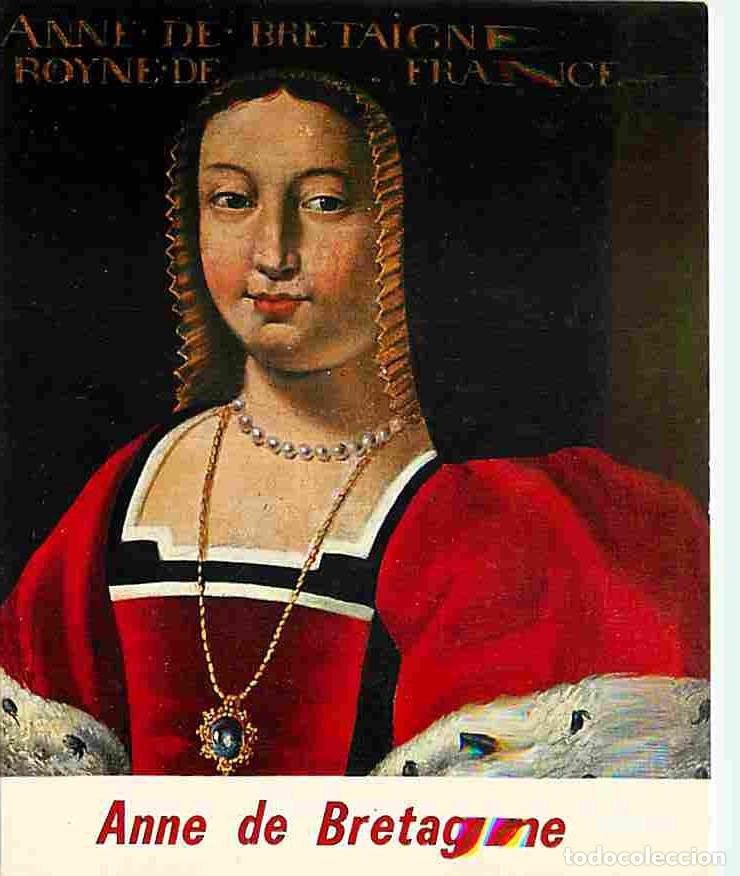 Postais: Histoire - Peinture - Portrait - Anne de Bretagne - Femme de Charles VIll puis de Louis XII - Carte