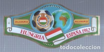 Postales: VITOLA fabrica de tabacos ALVARO: Mundial Futbol Espa&ntilde;a 1982: Hungria - NULL