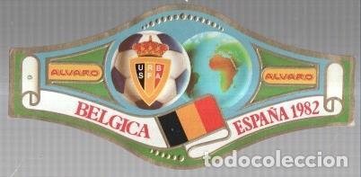 Postales: VITOLA fabrica de tabacos ALVARO: Mundial Futbol Espa&ntilde;a 1982: Belgica - NULL