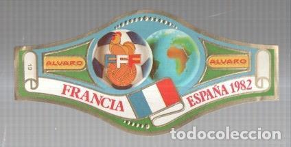 Postales: VITOLA fabrica de tabacos ALVARO: Mundial Futbol Espa&ntilde;a 1982: Francia - NULL