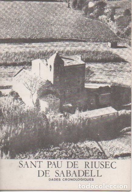 Cartoline: Varios E00269: Sant Pau de Riusec de Sabadell. Dades Cronologiques - Varios