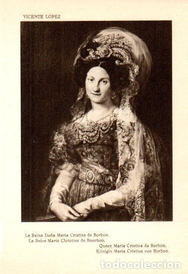 Postales: LAMINA V28163: La Reina Do&ntilde;a Maria Cristina de Borbon por Vicente Lopez - Bernardino de Pantorba