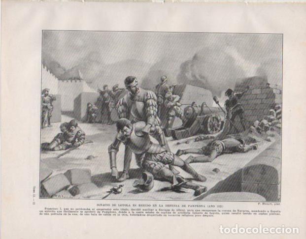 Postais: LAMINA V33778: Ignacio de Loyola herido en la defensa de Pamplona por F. Blanch - Manuel Rodriguez C