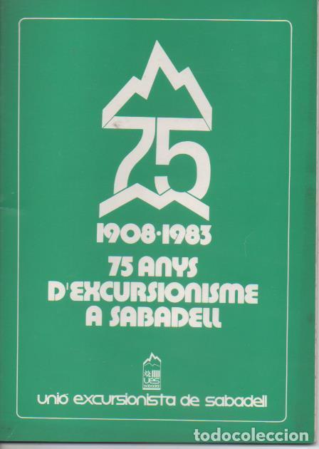 Postcards: Varios E00497: Uni&oacute; Esportiva Sabadell. 75 Anys D'Excursionisme a Sabadell - Varios
