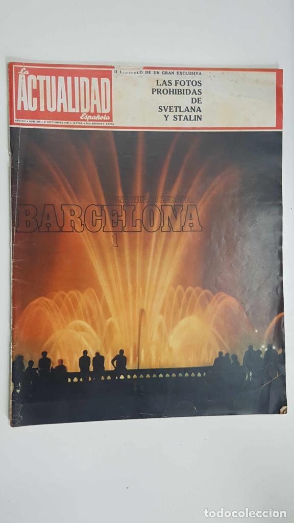 Cartes Postales: Revista Actualidad Espa&ntilde;ola num 820, 21 septiembre 1967, a&ntilde;o XVI - Barcelona, una ciudad europea - N
