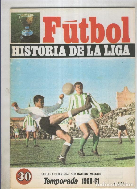 Postales: Futbol historia de la liga fasciculo numero 30: Temporada 1960-61 - Varios
