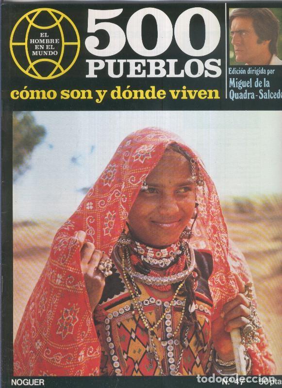 Postales: 500 pueblos: como son y donde viven: fasciculo numero 47 - Miguel de la Quadra-Salcedo