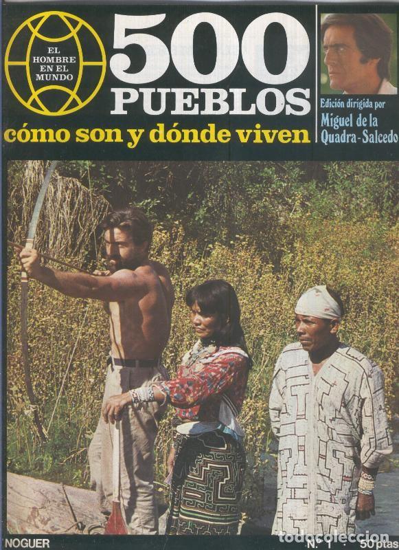 Postales: 500 pueblos: como son y donde viven: fasciculo numero 01 - Miguel de la Quadra-Salcedo