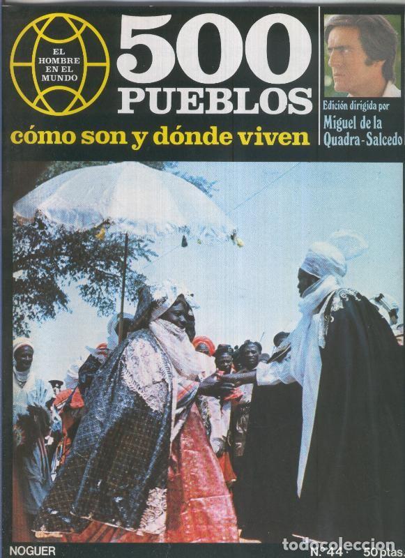 Postales: 500 pueblos: como son y donde viven: fasciculo numero 44 - Miguel de la Quadra-Salcedo