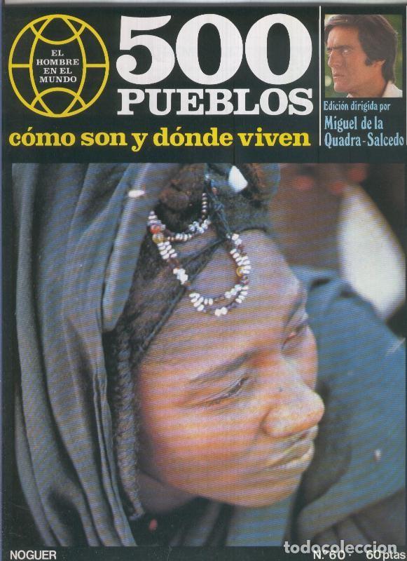 Postales: 500 pueblos: como son y donde viven: fasciculo numero 60 - Miguel de la Quadra-Salcedo
