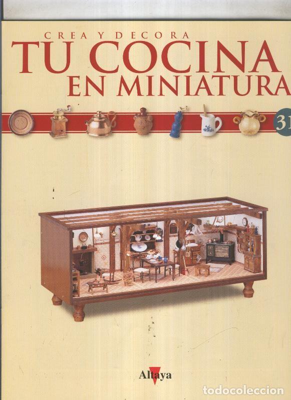 Postales: Crea y decora tu cocina en miniatura fasciculo numero 031 - varios