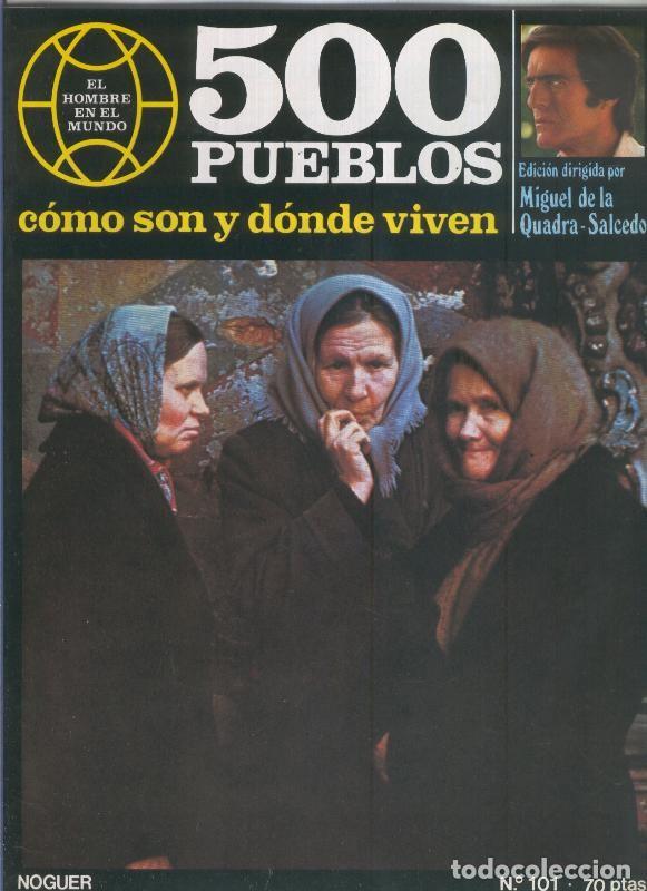 Postales: 500 pueblos: como son y donde viven: fasciculo numero 101 - Miguel de la Quadra-Salcedo
