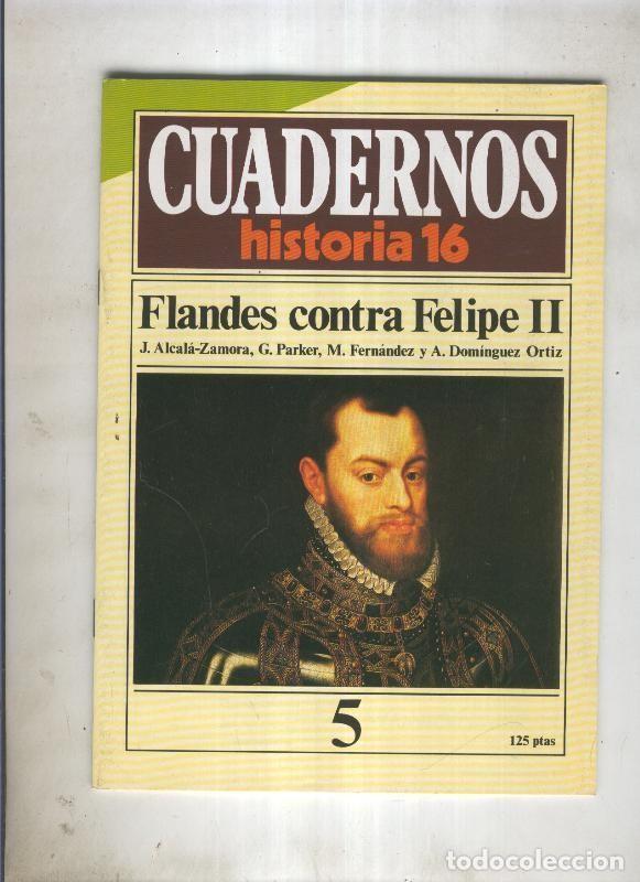 Postales: Cuadernos Historia 16 numero 005:Flandes contra Felipe II - J.Alcala-Zamora, G.Parker,M.Fernandez y