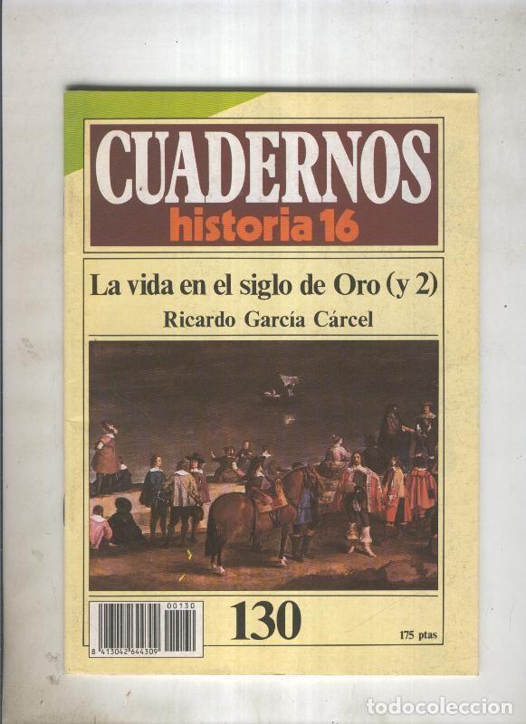 Postales: Cuadernos Historia 16 numero 130:La vida en el siglo de oro (y2) - Ricardo Garcia Carcel