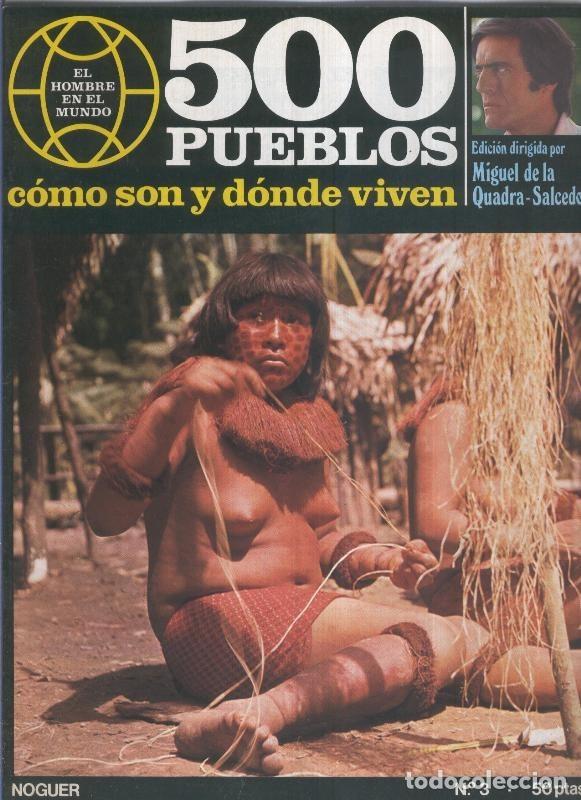 Postales: 500 pueblos: como son y donde viven: fasciculo numero 03 - Miguel de la Quadra-Salcedo