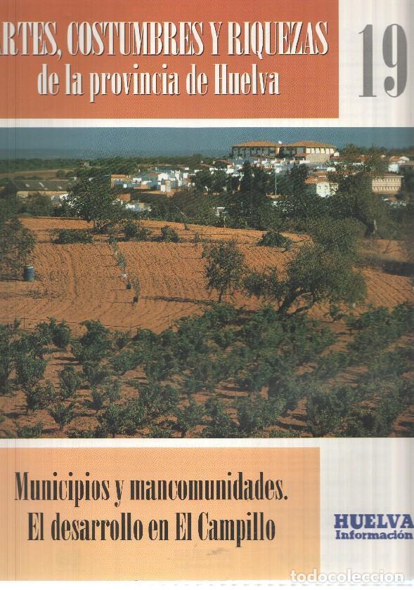 Postales: Huelva informacion: num 19 Tomo 1 de Artes, Costumbres y Riquezas de la provincia de Huelva. Municip