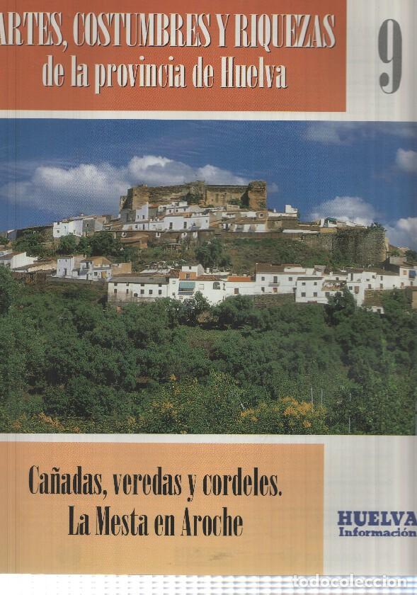 Postcards: Huelva informacion: num 09 Tomo 1 de Artes, Costumbres y Riquezas de la provincia de Huelva - Ca&ntilde;ada