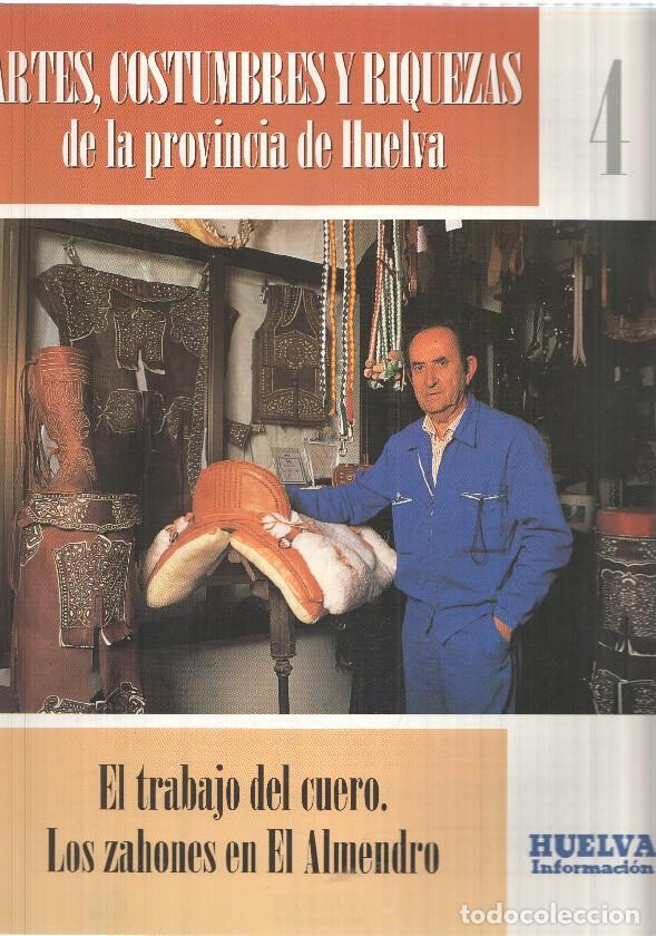 Postkarten: Huelva informacion: num 04 Tomo 1 de Artes, Costumbres y Riquezas de la provincia de Huelva - El tra