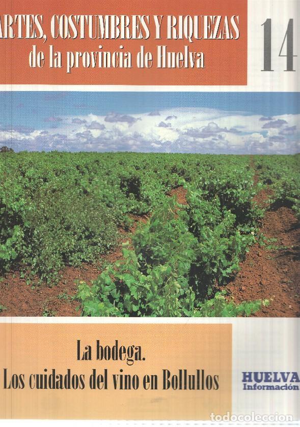 Postkarten: Huelva informacion: num 14 Tomo 1 de Artes, Costumbres y Riquezas de la provincia de Huelva - La bod