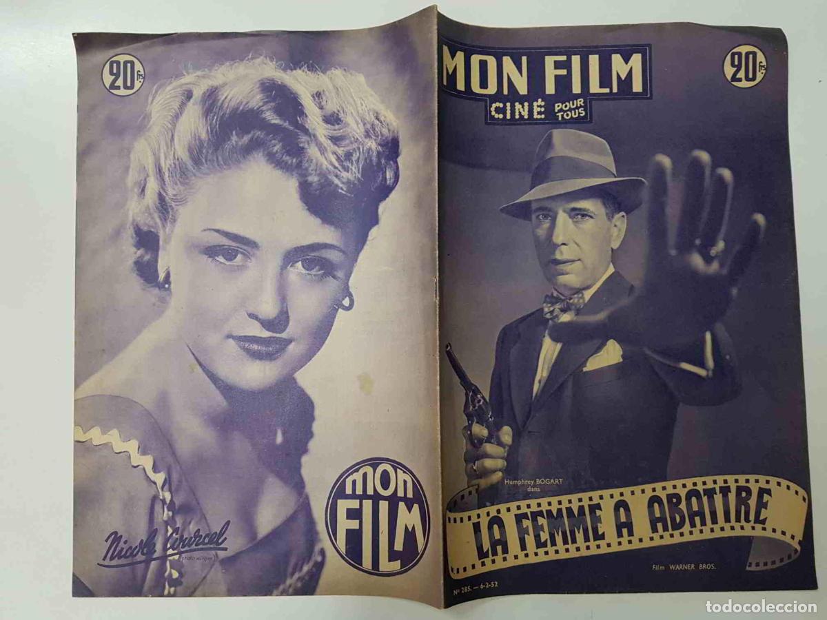 Postais: Revista: Mon Film num 285, 06/02/52 -La femme a abatire. Portada: Humphrey Bogart