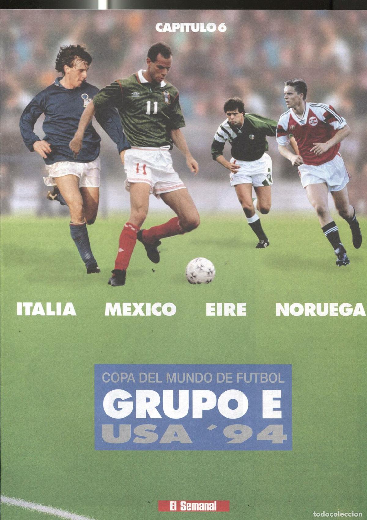 Postales: Copa del Mundo de Futbol USA 94: fasciculo 6: Grupo E: Italia, Mexico, Eire, Noruega