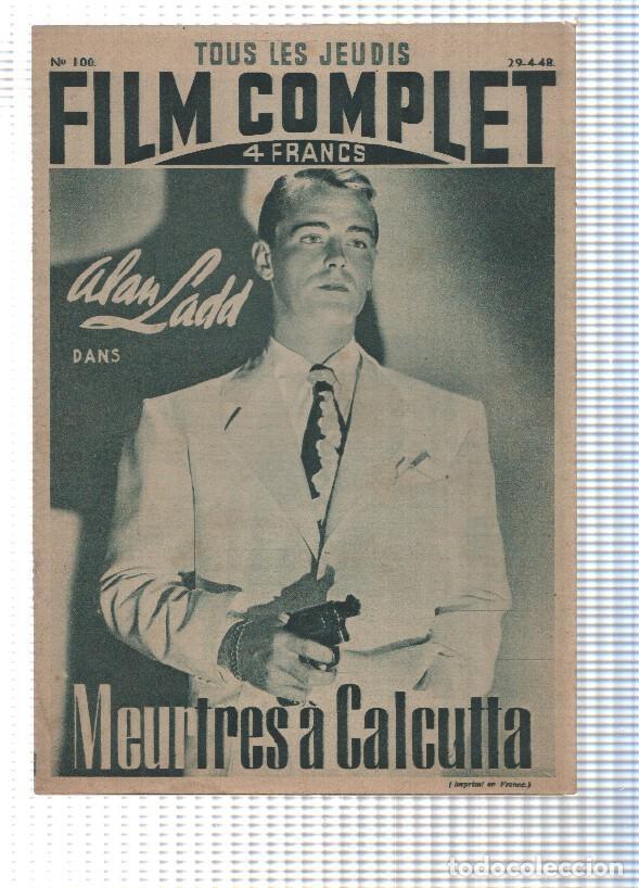 Postais: Revista desplegable: Film Complet num 100 (1948) - Meurtress a Calcutta. Portada: Alan Ladd