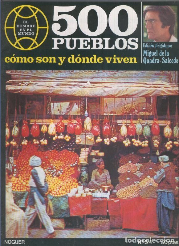 Postales: 500 pueblos: como son y donde viven: fasciculo numero 54 - Miguel de la Quadra-Salcedo