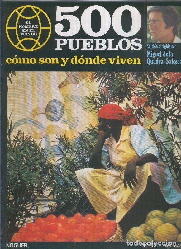Postales: 500 pueblos: como son y donde viven: fasciculo numero 52 - Miguel de la Quadra-Salcedo