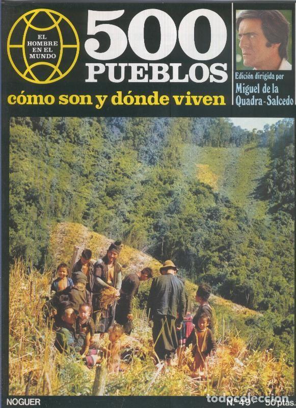 Postales: 500 pueblos: como son y donde viven: fasciculo numero 49 - Miguel de la Quadra-Salcedo