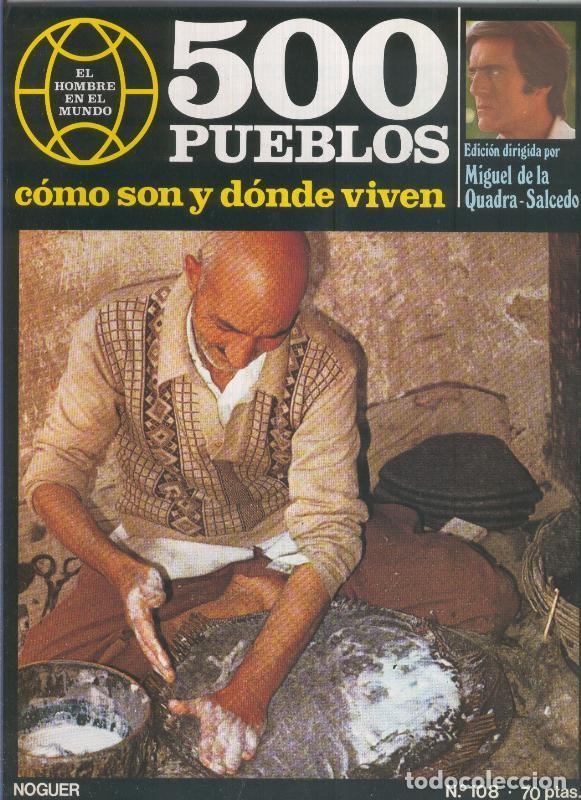 Postales: 500 pueblos: como son y donde viven: fasciculo numero 108 - Miguel de la Quadra-Salcedo