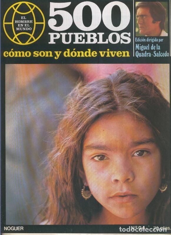 Postales: 500 pueblos: como son y donde viven: fasciculo numero 094 - Miguel de la Quadra-Salcedo