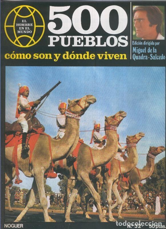 Postales: 500 pueblos: como son y donde viven: fasciculo numero 32 - Miguel de la Quadra-Salcedo