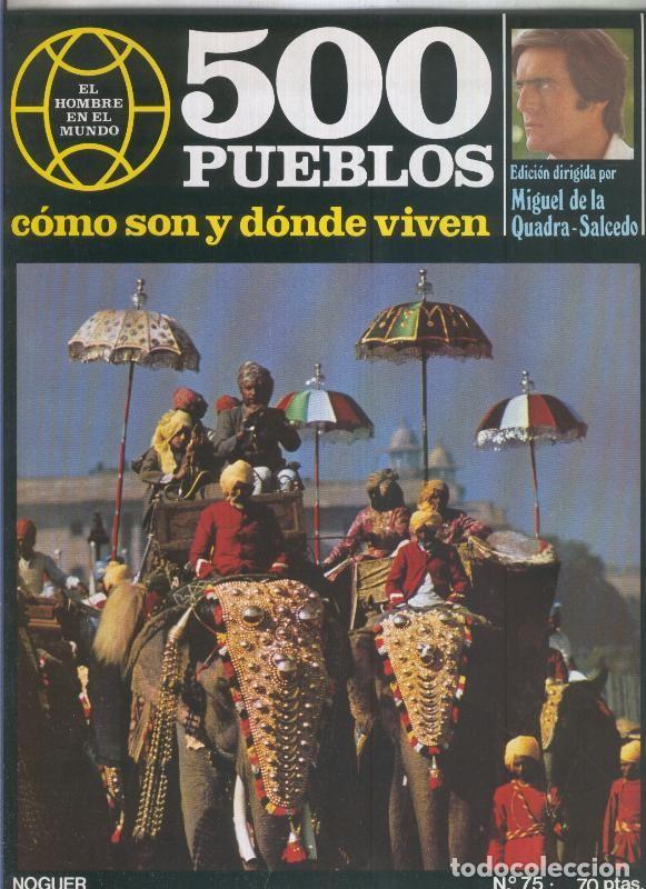 Postales: 500 pueblos: como son y donde viven: fasciculo numero 075 - Miguel de la Quadra-Salcedo